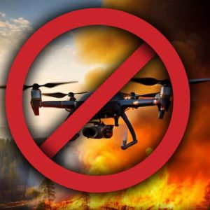 NCFS Warns Fires are “No Drone Zones”